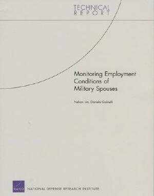 Monitoring Employment Conditions of Military Spouses: Technical Report by Nelson Lim, Daniela Golinelli