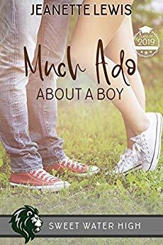 Much Ado About a Boy: A Sweet YA Romance by Jeanette Lewis