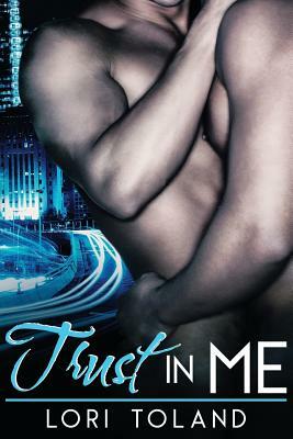 Trust In Me by Lori Toland