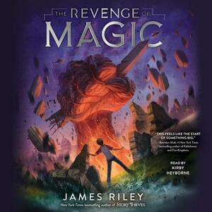 The Revenge of Magic by James Riley