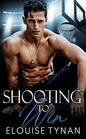Shooting To Win by Elouise Tynan