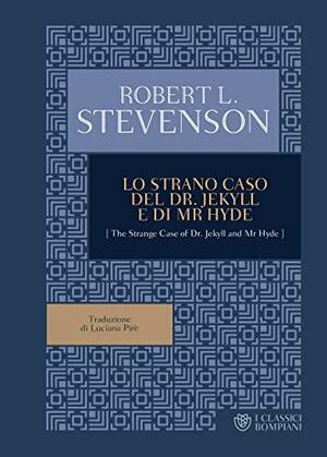 Lo strano caso del Dr. Jekyll e Mr. Hyde by Robert Louis Stevenson