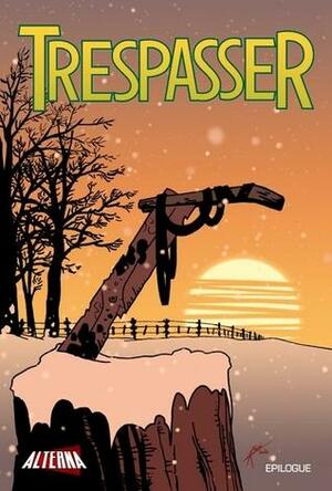 Trespasser: Epilogue by Justin Ryan