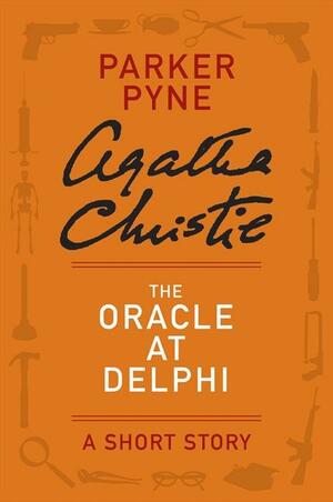 The Oracle at Delphi by Agatha Christie