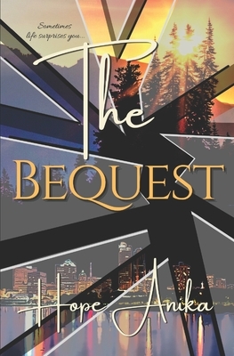 The Bequest by Hope Anika