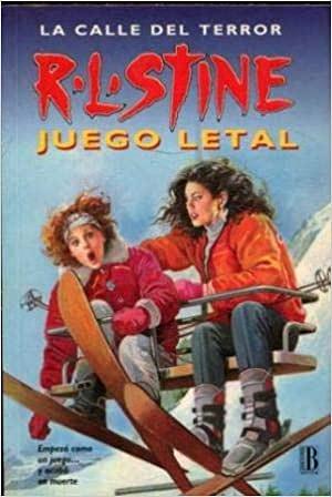 Juego Letal by R.L. Stine