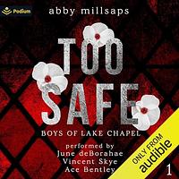 Too Safe by Abby Millsaps