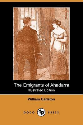 The Emigrants of Ahadarra by William Carleton