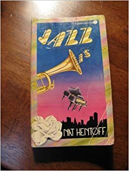 Jazz is by Nat Hentoff