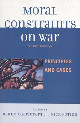 Moral Constraints on War: Principles and Cases by 