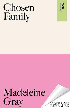 Chosen Family by Madeleine Gray