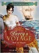 Darcy's Voyage by Kara Louise