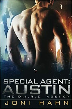 Special Agent: Austin, The D.I.R.E. Agency Series Novella by Joni Hahn