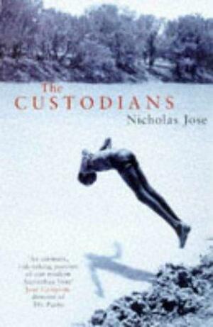 Custodians by Nicholas Jose