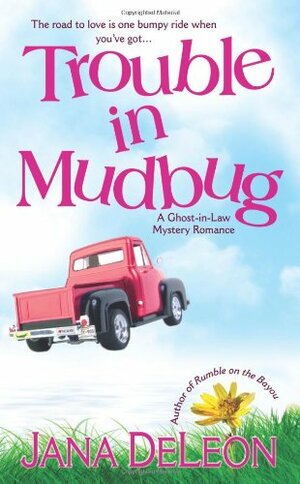 Trouble in Mudbug by Jana DeLeon