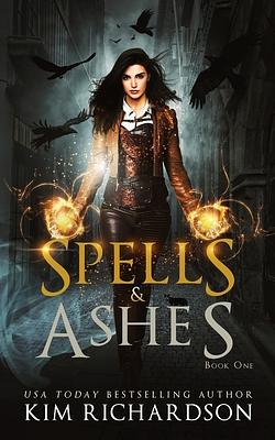 Spells & Ashes by Kim Richardson