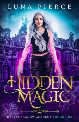 Hidden Magic by Luna Pierce