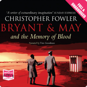 Bryant & May and the Memory of Blood by Christopher Fowler