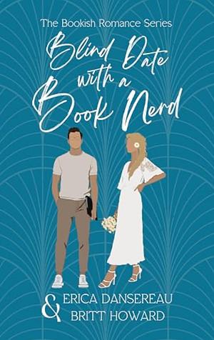 Blind Date with a Book Nerd by Britt Howard, Erica Dansereau