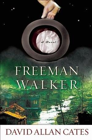 Freeman Walker by David Allan Cates, David Allan Cates