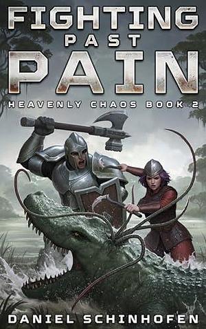 Fighting Past Pain by Daniel Schinhofen, Daniel Schinhofen