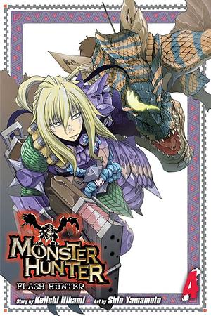 Monster Hunter: Flash Hunter, Vol. 4 by Keiichi Hikami, Shin Yamamoto