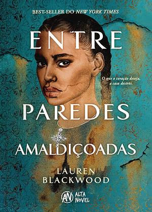 Entre Paredes Amaldiçoadas by Lauren Blackwood