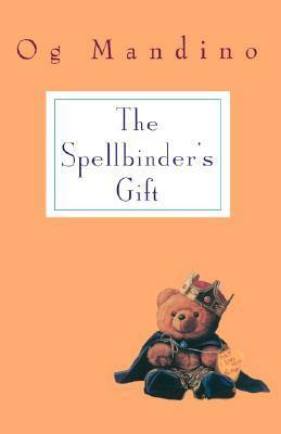 The Spellbinder's Gift by Og Mandino