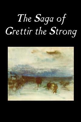 The Saga of Grettir the Strong, Fiction, Literary by Traditional