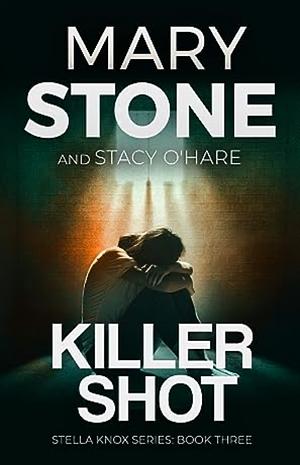 Killer Shot by Mary Stone
