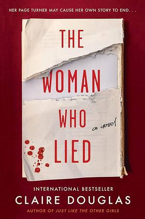 The Woman Who Lied by Claire Douglas