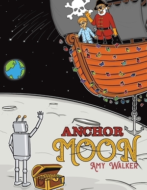 Anchor Moon by Amy Walker