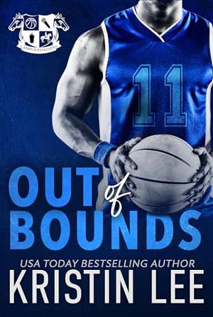 Out of Bounds by Kristin Lee, Kristin Lee