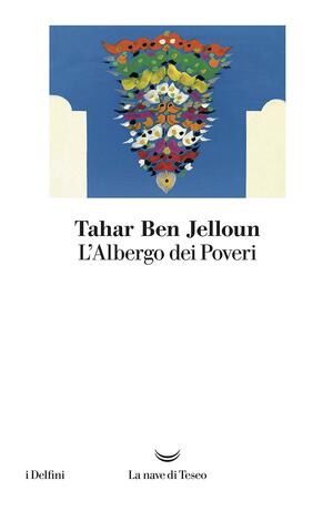 L'Albergo dei Poveri by Tahar Ben Jelloun