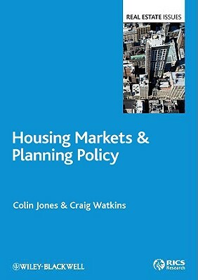 Housing Markets & Planning Policy by Colin Jones, Craig Watkins