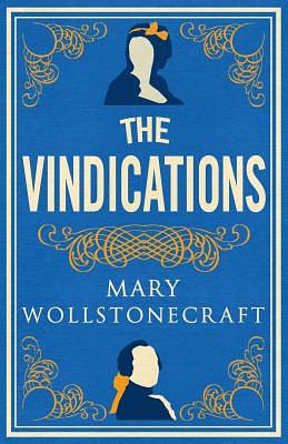 The Vindications by Mary Wollstonecraft