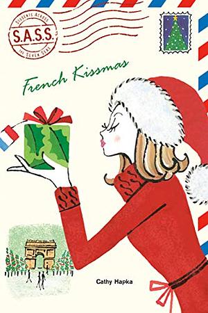 French Kissmas by Cathy Hapka