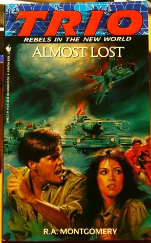 Almost Lost by R.A. Montgomery