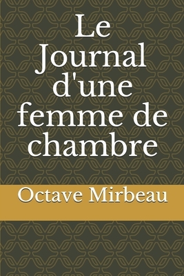 Le Journal d'une femme de chambre by Octave Mirbeau