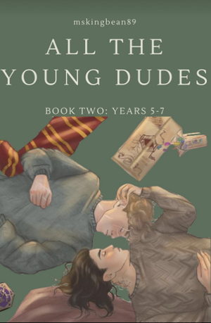 All The Young Dudes Years 5-7 by MsKingBean89