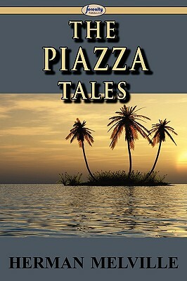 The Piazza Tales by Herman Melville