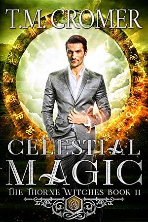 Celestial Magic by T.M. Cromer