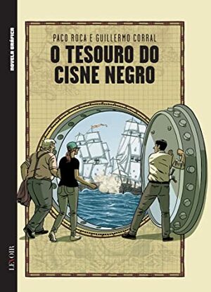 O Tesouro do Cisne Negro by Paco Roca, Guillermo Corral