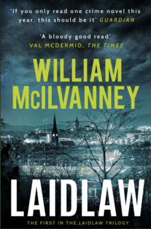 Laidlaw by William McIlvanney
