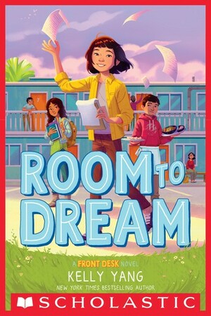 Room to Dream by Kelly Yang