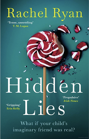 Hidden Lies: The Irish Times Top Ten Bestseller by Rachel Ryan