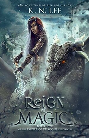 Reign of Magic by K.N. Lee
