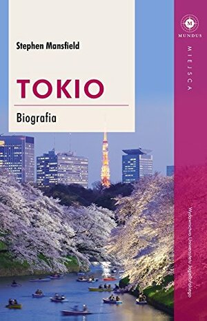 Tokio. Biografia by Stephen Mansfield