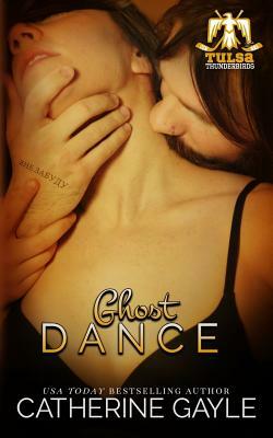 Ghost Dance by Catherine Gayle