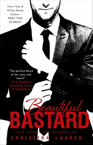 Beautiful Bastard by Christina Lauren